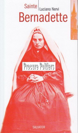 SAINTE BERNADETTE PETIT GUIDE SALVATOR