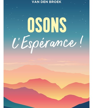 OSONS L'ESPERANCE !