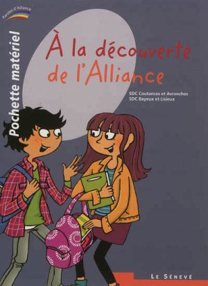 A LA DECOUVERTE DE L'ALLIANCE - POCHETTE MATERIEL POUR LES ENFANTS - COLLECTION PAROLES D'ALLIANCE