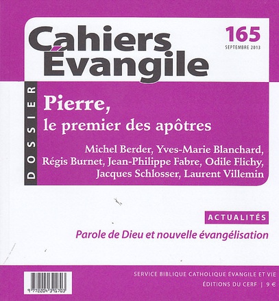 CAHIERS EVANGILE NO 165. PIERRE LE PREMIER DES APOTRES