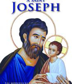CONSECRATION A SAINT JOSEPH - LES MERVEILLES DE NOTRE PERE SPIRITUEL