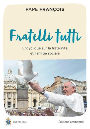 FRATELLI TUTTI - TOUS FRERES