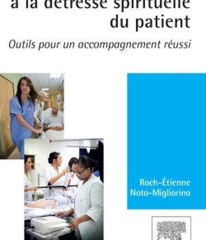 L'INFIRMIER FACE A LA DETRESSE SPIRITUELLE DU PATIENT - OUTILS POUR UN ACCOMPAGNEMENT REUSSI