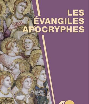 LES EVANGILES APOCRYPHES - NOUVELLE EDITION REVUE ET AUGMENTEE