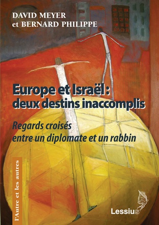 EUROPE ET ISRAEL - DEUX DESTINS INACCOMPLIS