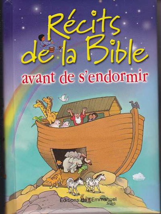 RECITS DE LA BIBLE AVANT DE S'ENDORMIR