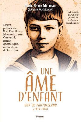 UNE AME D'ENFANT - GUY DE FONTGALLAND (1913-1925)