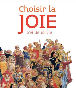 CHOISIR LA JOIE SEL DE LA VIE