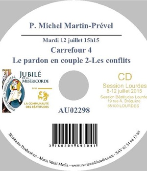 LE PARDON EN COUPLE : 2 - LES CONFLITS CD