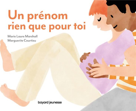 UN PRENOM RIEN QUE POUR TOI - POUR MURMURER A SON TOUT-PETIT L'AMOUR INCONDITIONNEL QU'ON A POUR LUI