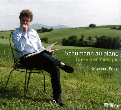 SCHUMANN AU PIANO - CD - UNE VIE EN MUSIQUE