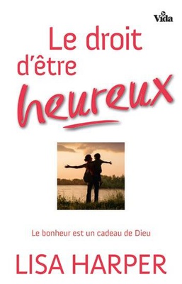 LE DROIT D'ETRE HEUREUX
