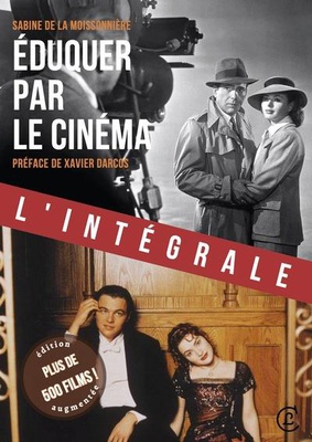 EDUQUER PAR LE CINEMA - L'INTEGRALE