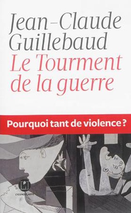 LE TOURMENT DE LA GUERRE