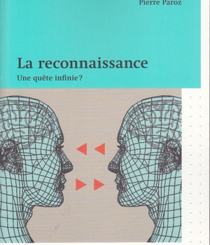 LA RECONNAISSANCE : UNE QUETE INFINIE ?
