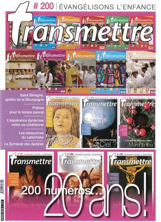 REVUE TRANSMETTRE EVANGELISONS L'ENFANCE - 200 NUMEROS 20 ANS ! - N 200 AVRIL 2018