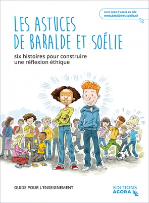 LES ASTUCES DE BARALDE ET SOELIE - GUIDE POUR L'ENSEIGNEMENT - 8-10 ANS