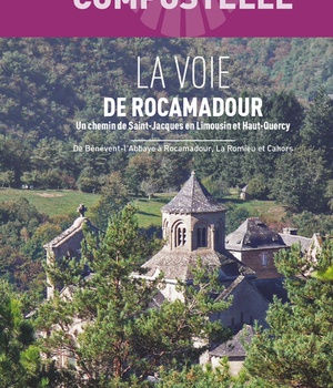 COMPOSTELLE LA VOIE DE ROCAMADOUR