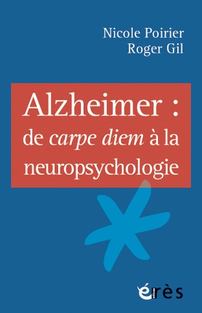 ALZHEIMER DE CARPE DIEM A LA NEUROPSYCHOLOGIE