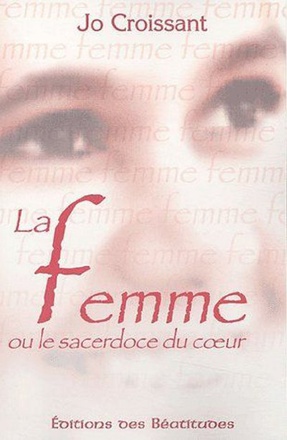 LA FEMME OU LE SACERDOCE DU COEUR