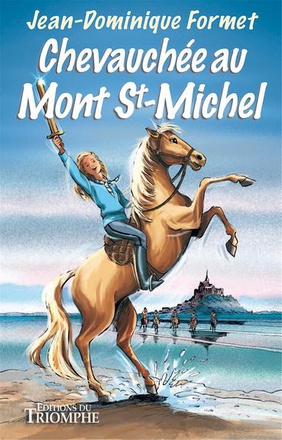 CHEVAUCHEE AU MONT SAINT-MICHEL, TOME 8 LES CAVALCADES DE PRUNE