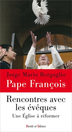 RENCONTRES AVEC LES EVEQUES