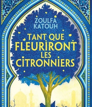 TANT QUE FLEURIRONT LES CITRONNIERS
