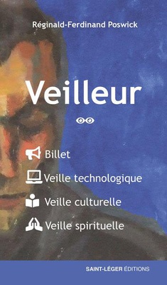 VEILLEUR TOME 2 - BILLET VEILLE TECHNOLOGIQUE VEILLE CULTURELLE VEILLE SPIRITUELLE