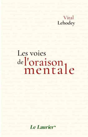 LES VOIES DE L ORAISON MENTALE