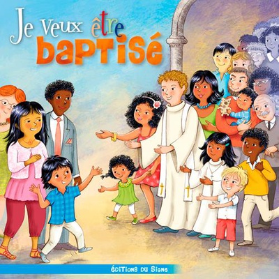 JE VEUX ETRE BAPTISE