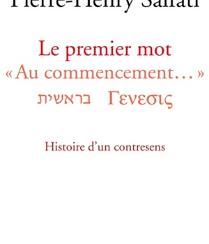 LE PREMIER MOT - AU COMMENCEMENT. HISTOIRE D'UN CONTRESENS