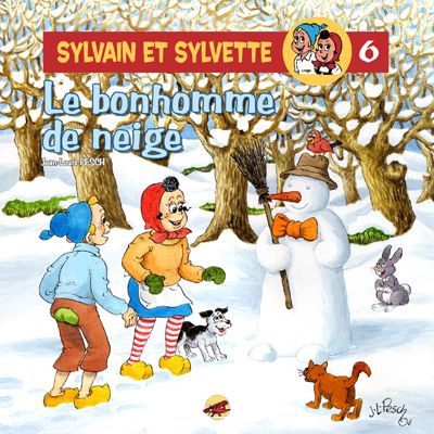 SYLVAIN ET SYLVETTE T.6 - UN DROLE DE BONHOMME DE NEIGE