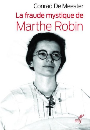 LA FRAUDE MYSTIQUE DE MARTHE ROBIN