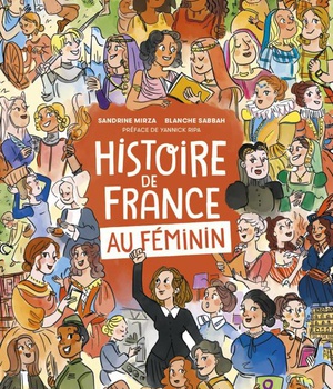 HISTOIRE DE FRANCE AU FEMININ