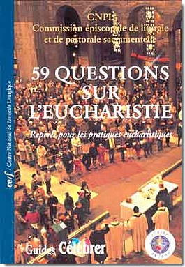 CINQUANTE-NEUF QUESTIONS SUR L'EUCHARISTIE