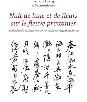 NUIT DE LUNE ET DE FLEURS SUR LE FLEUVE PRINTANIER - ANALYSE FORMELLE DE L'OEUVRE POETIQUE D'UN AUTE
