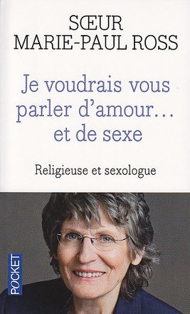 JE VOUDRAIS VOUS PARLER D'AMOUR... ET DE SEXE