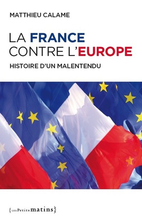 LA FRANCE CONTRE L'EUROPE