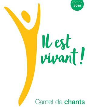 CARNET DE CHANTS IL EST VIVANT ! 2018 - PETIT FORMAT