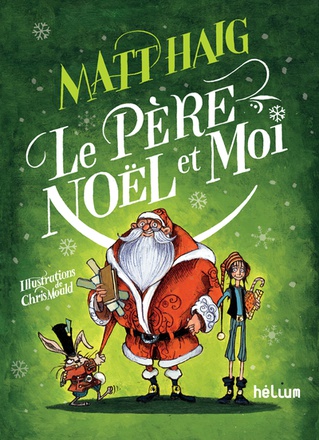 UN GARCON NOMME NOEL - T03 - LE PERE NOEL ET MOI - ILLUSTRATIONS, NOIR ET BLANC