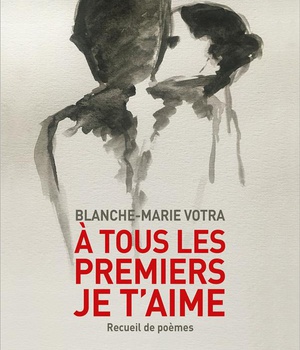 A TOUS LES PREMIERS "JE T'AIME" - RECUEIL