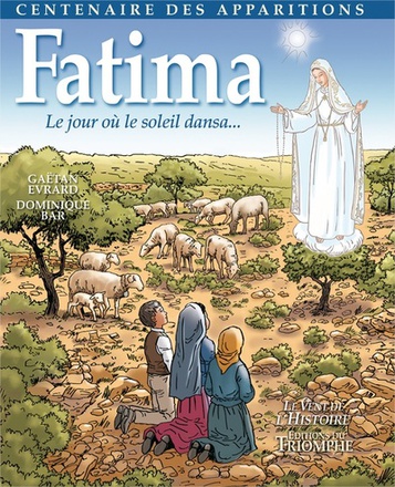 FATIMA - LE JOUR OU LE SOLEIL DANSA BD