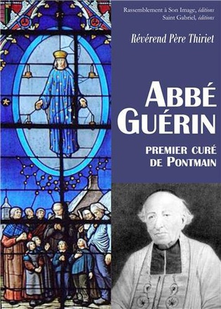 ABBE GUERIN, PREMIER CURE DE PONTMAIN - L374