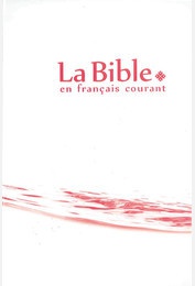 LA BIBLE EN FRANCAIS COURANT