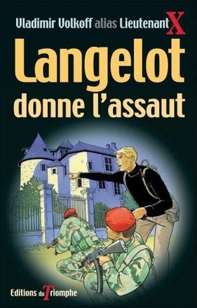 LANGELOT - T40 - LANGELOT DONNE L'ASSAUT