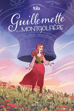 GUILLEMETTE ET LA MONTGOLFIERE