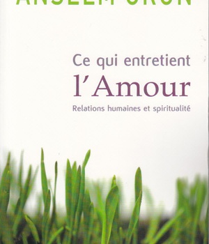 CE QUI ENTRETIENT L'AMOUR RELATION ET SPIRITUALITE