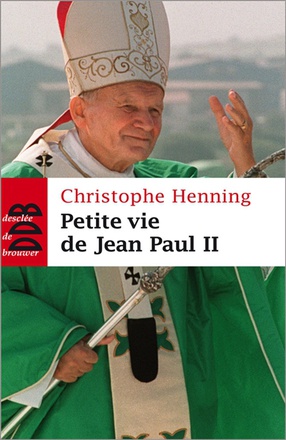PETITE VIE DE JEAN-PAUL II