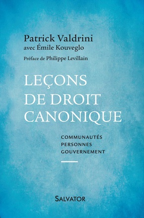 LECONS DE DROIT CANONIQUE - COMMUNAUTES - PERSONNES - GOUVERNEMENT