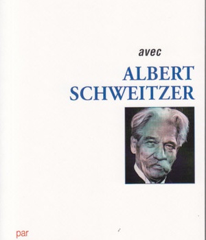 PRIER 15 JOURS AVEC ALBERT SCHWEITZER